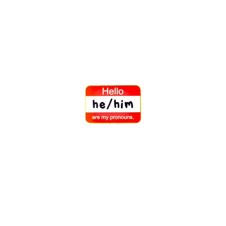 Hello, My Pronouns Are Enamel Pin