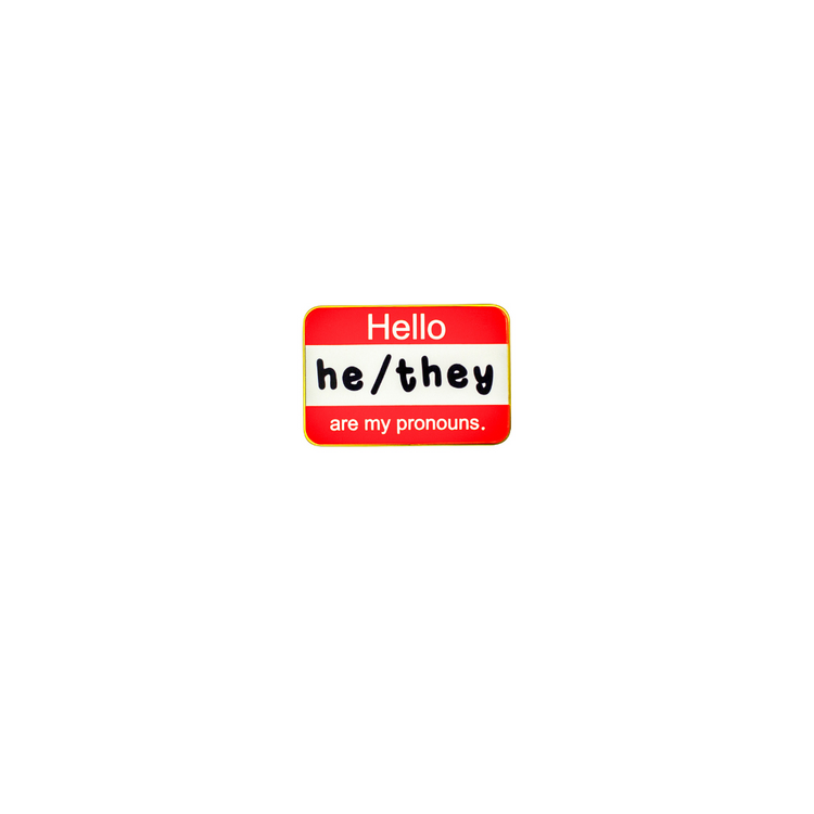 Hello, My Pronouns Are Enamel Pin