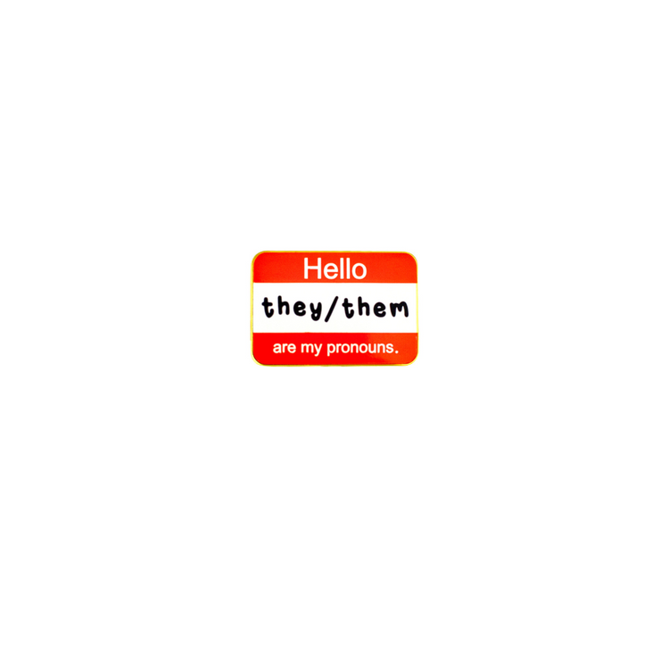 Hello, My Pronouns Are Enamel Pin