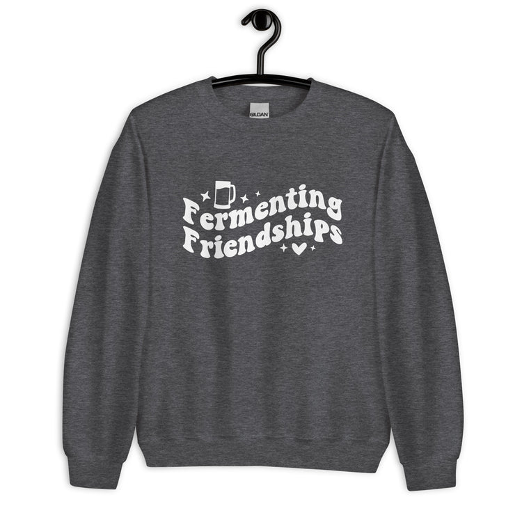 Fermenting Friendships - White Ink - Unisex Sweatshirt