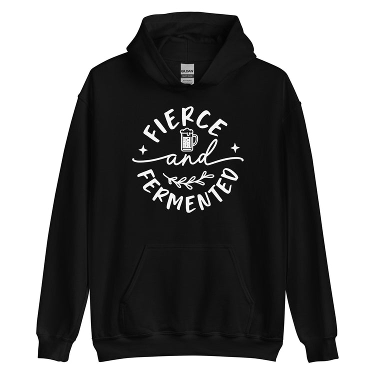Fierce and Fermented - White Ink - Unisex Hoodie