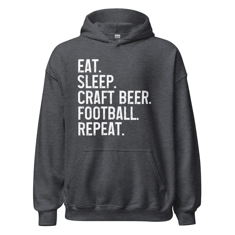 Eat, Sleep, Craft Beer, Football, Repeat - White Ink - Unisex Hoodie