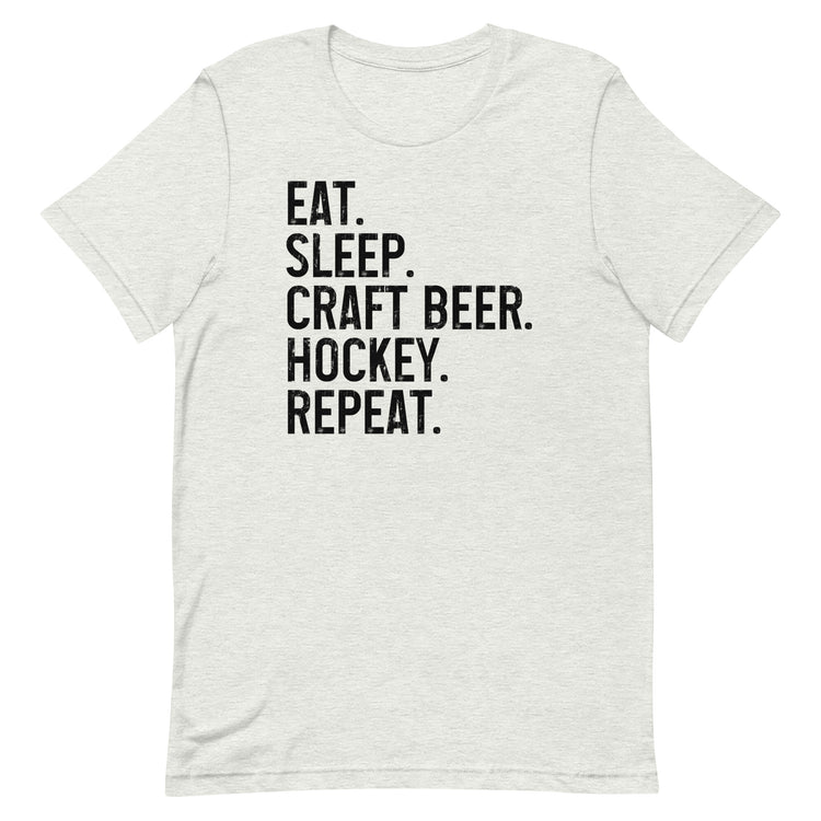 Eat, Sleep, Craft Beer, Hockey, Repeat - Unisex T-Shirt