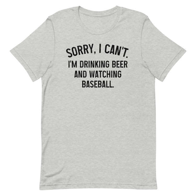 Sorry, I Can't - I'm Drinking Beer and Watching Hockey - Unisex T-Shirt