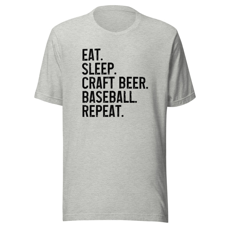 Eat, Sleep, Craft Beer, Baseball, Repeat - Unisex T-Shirt
