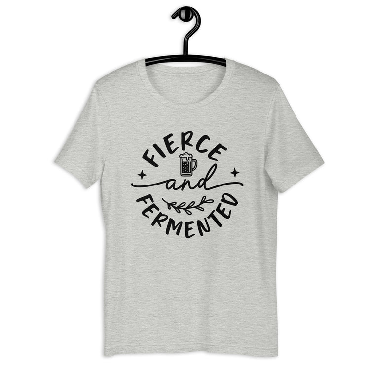 Fierce and Fermented - Black Ink - Unisex T-Shirt