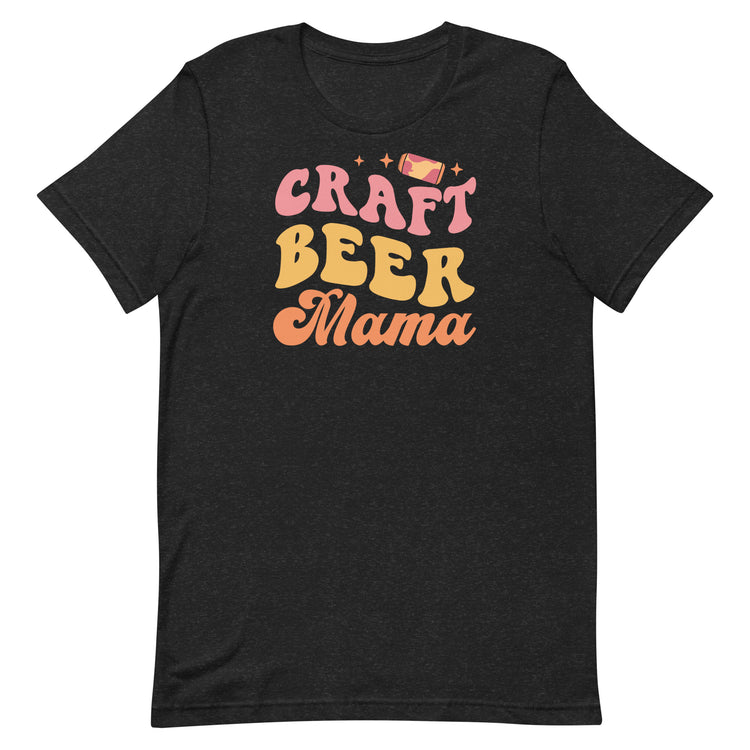 Craft Beer Mama - Unisex T-Shirt
