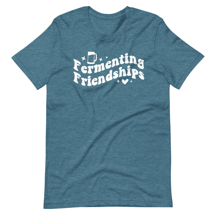 Fermenting Friendships - White Ink - Unisex T-Shirt