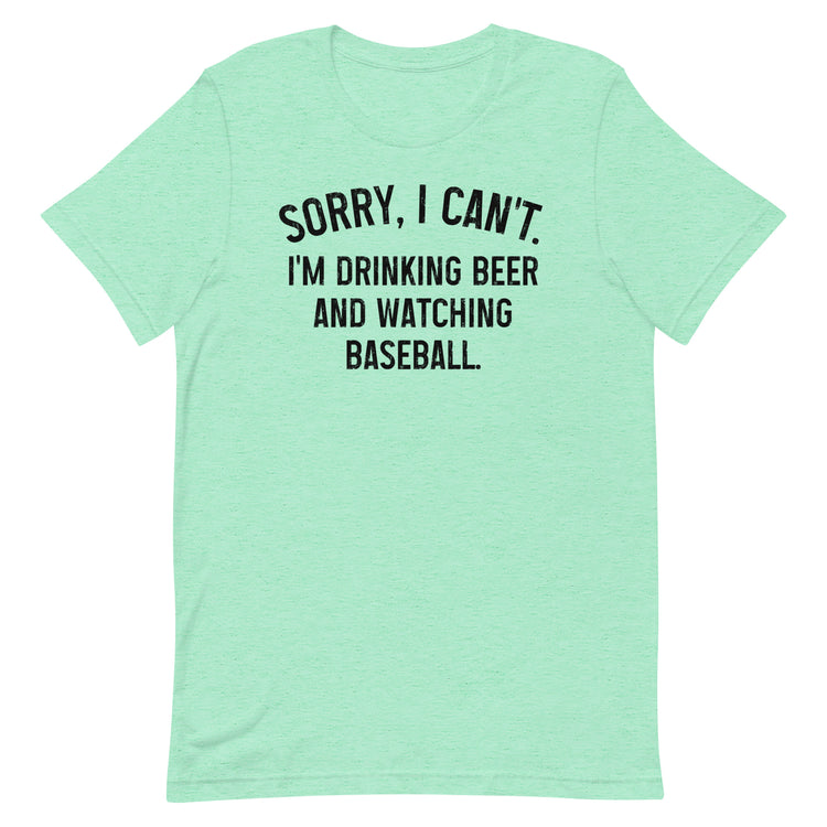 Sorry, I Can't - I'm Drinking Beer and Watching Hockey - Unisex T-Shirt