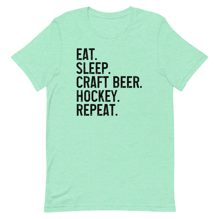 Eat, Sleep, Craft Beer, Hockey, Repeat - Unisex T-Shirt