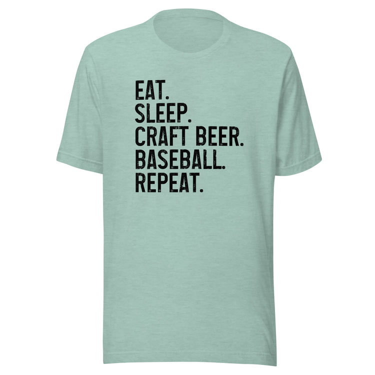 Eat, Sleep, Craft Beer, Baseball, Repeat - Unisex T-Shirt