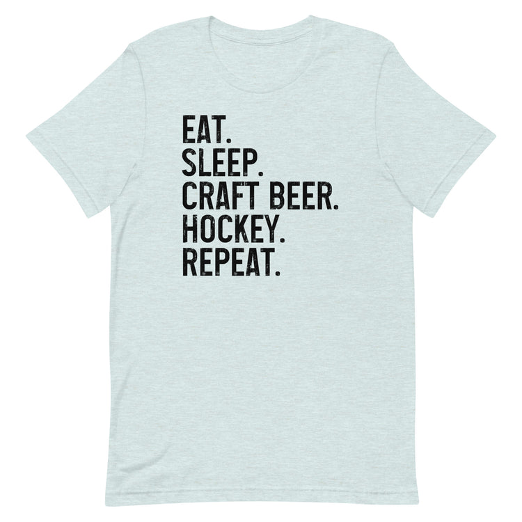 Eat, Sleep, Craft Beer, Hockey, Repeat - Unisex T-Shirt