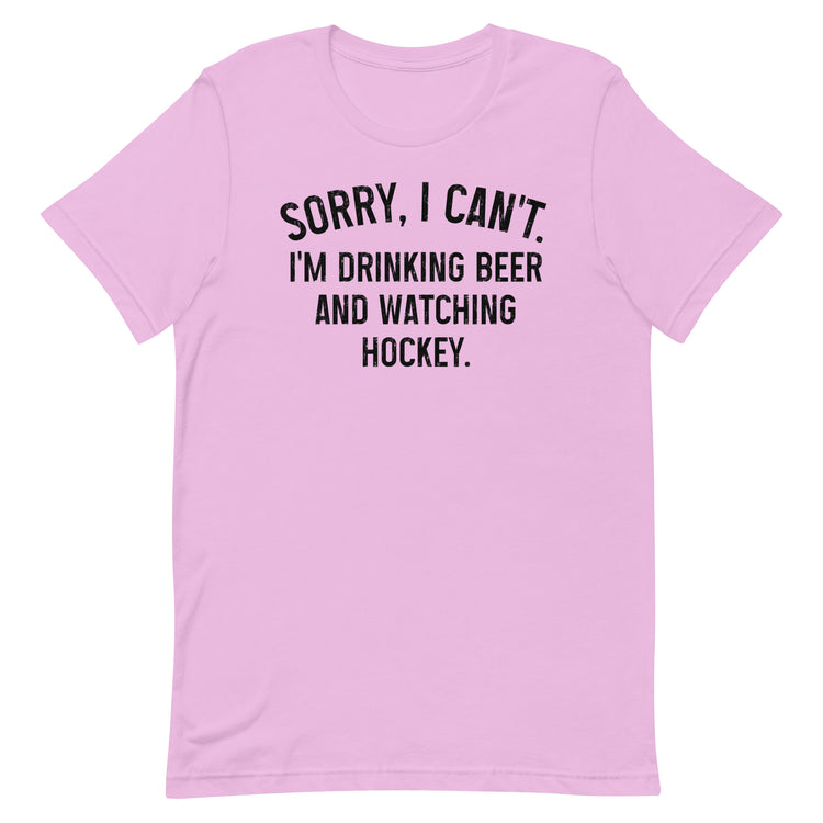 Sorry, I Can't - I'm Drinking Beer and Watching Baseball - Unisex T-Shirt