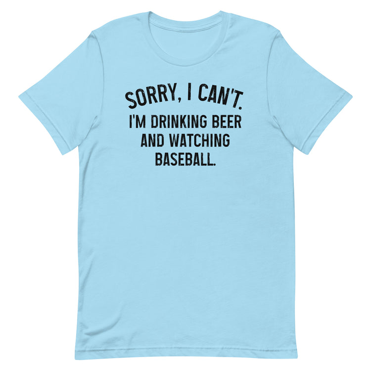 Sorry, I Can't - I'm Drinking Beer and Watching Hockey - Unisex T-Shirt