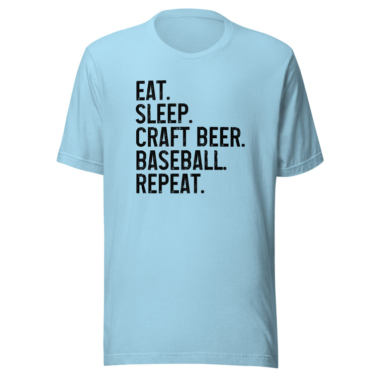 Eat, Sleep, Craft Beer, Baseball, Repeat - Unisex T-Shirt
