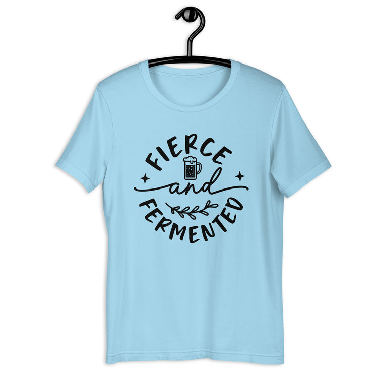 Fierce and Fermented - Black Ink - Unisex T-Shirt