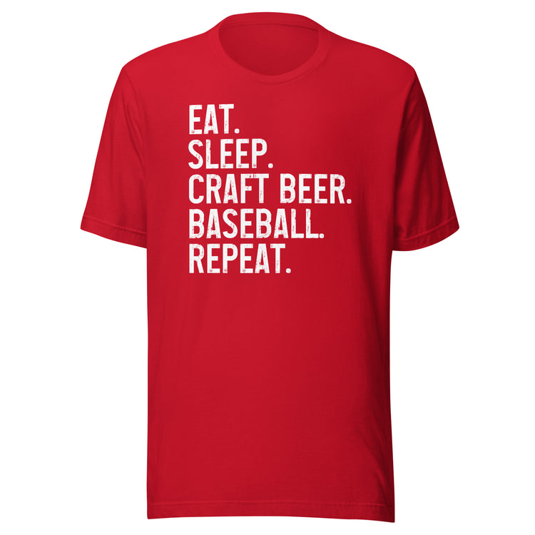 Eat, Sleep, Craft Beer, Baseball, Repeat - Unisex T-Shirt