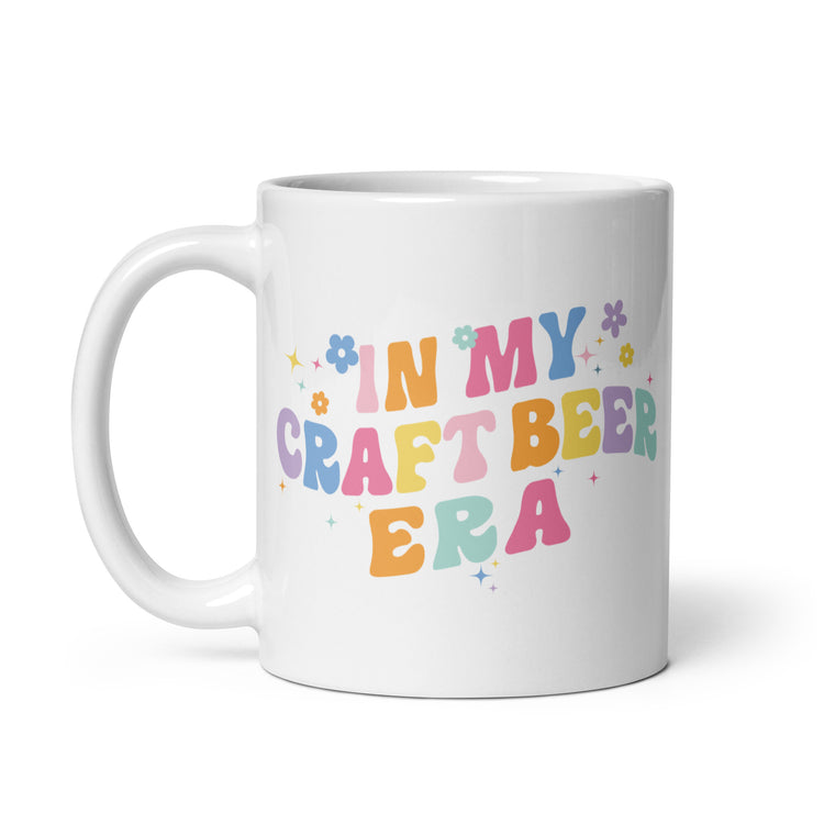 In My Craft Beer Era - White Glossy Mug
