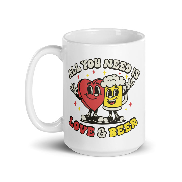 All You Need is Love & Beer - White Glossy Mug