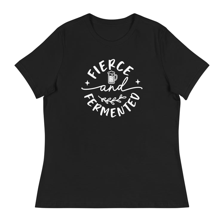 Fierce and Fermented - White Ink - Women's Relaxed T-Shirt