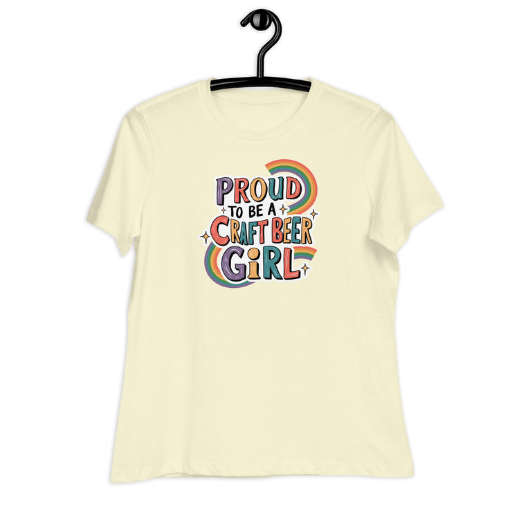 Proud to be a Craft Beer Girl - Women's Relaxed T-Shirt