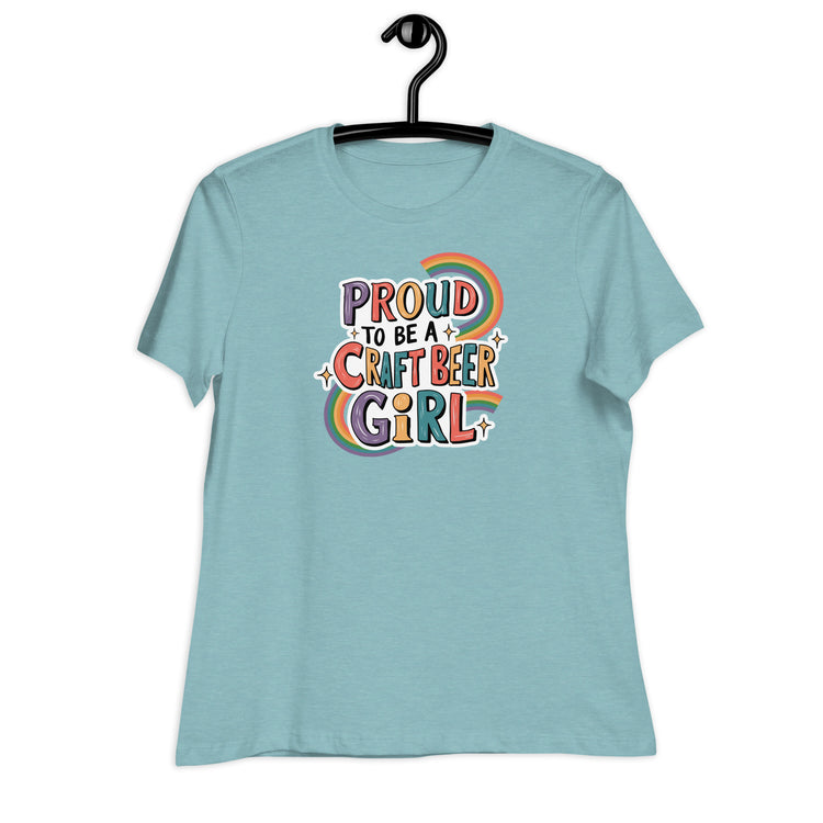 Proud to be a Craft Beer Girl - Women's Relaxed T-Shirt