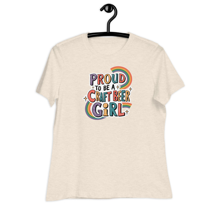 Proud to be a Craft Beer Girl - Women's Relaxed T-Shirt