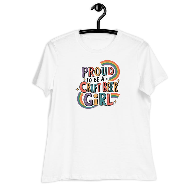 Proud to be a Craft Beer Girl - Women's Relaxed T-Shirt