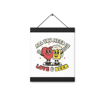 All You Need is Love & Beer - Poster with Hangers