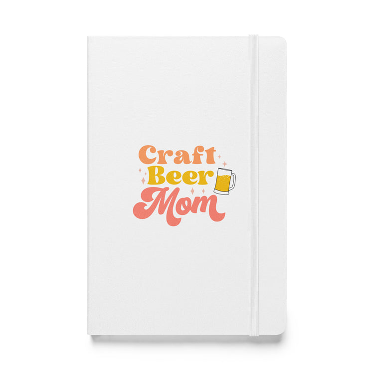 Craft Beer Mom - Hardcover Notebook