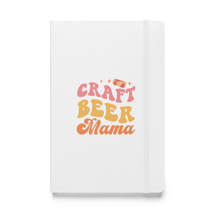 Craft Beer Mama - Hardcover Notebook