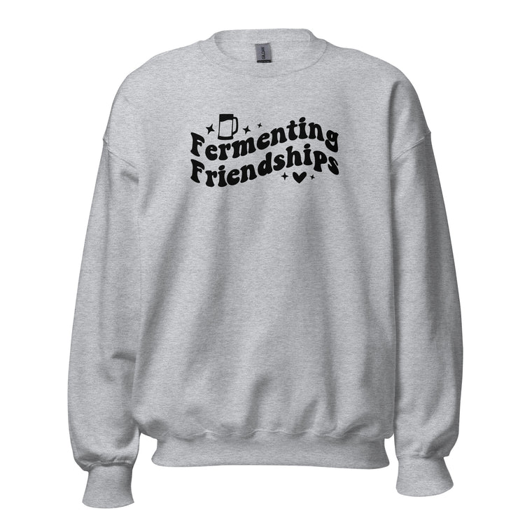 Fermenting Friendships - Black Ink- Unisex Sweatshirt