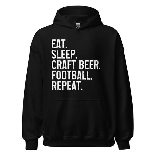 Eat, Sleep, Craft Beer, Football, Repeat - White Ink - Unisex Hoodie