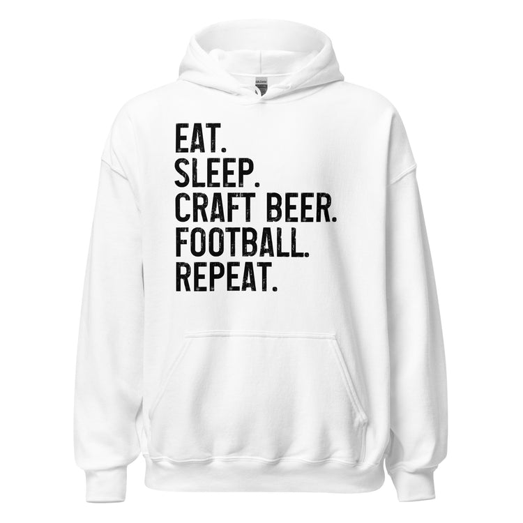 Eat, Sleep, Craft Beer, Football, Repeat - Black Ink - Unisex Hoodie