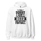 Sorry, I Can't - I'm Drinking Beer and Watching Football - Black Ink - Unisex Hoodie