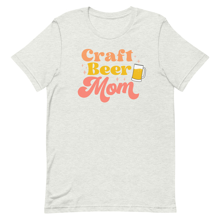 Craft Beer Mom - Unisex T-Shirt