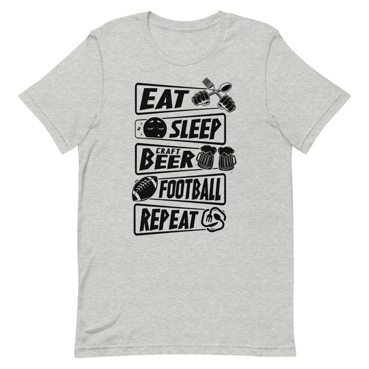 Eat, Sleep, Craft Beer, Football, Repeat - Black Ink - Unisex T-Shirt