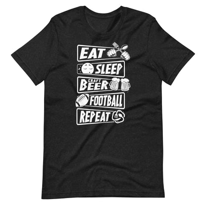 Eat, Sleep, Craft Beer, Football, Repeat - White Ink - Unisex t-shirt