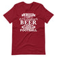 I'm Sorry I Can't - I'm Drinking Beer and Watching Football - White Ink - Unisex T-Shirt