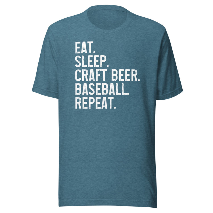 Eat, Sleep, Craft Beer, Baseball, Repeat - Unisex T-Shirt