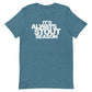 It's Always Stout Season T-Shirt