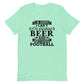 Sorry, I Can't - I'm Drinking Beer and Watching Football - Black Ink - Unisex T-Shirt