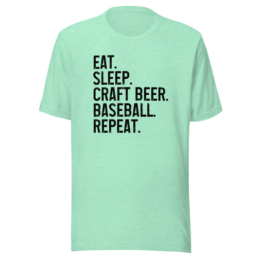 Eat, Sleep, Craft Beer, Baseball, Repeat - Unisex T-Shirt