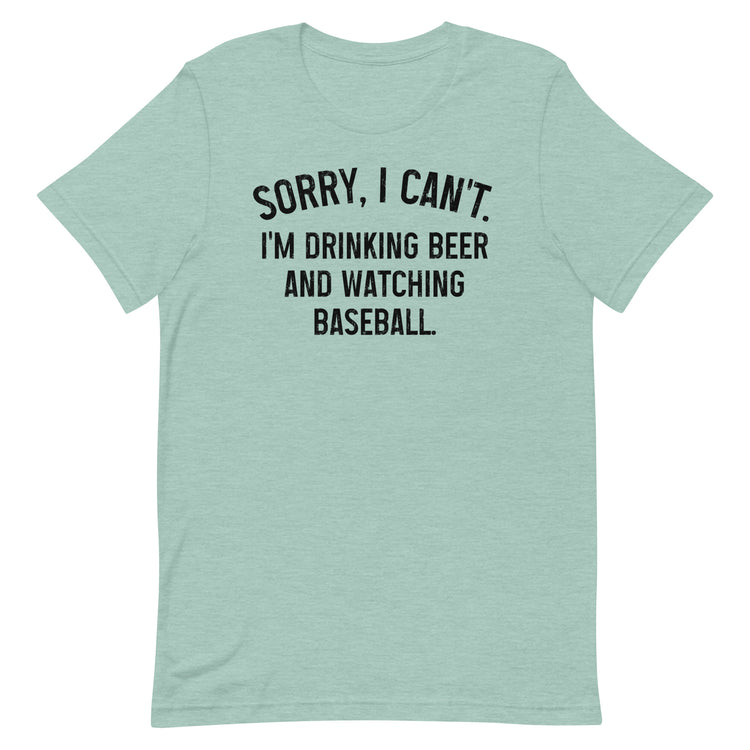 Sorry, I Can't - I'm Drinking Beer and Watching Hockey - Unisex T-Shirt