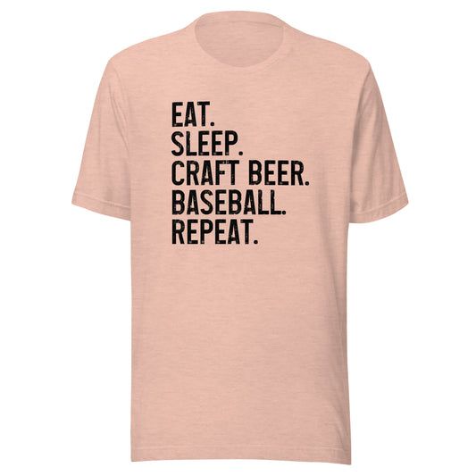 Eat, Sleep, Craft Beer, Baseball, Repeat - Unisex T-Shirt