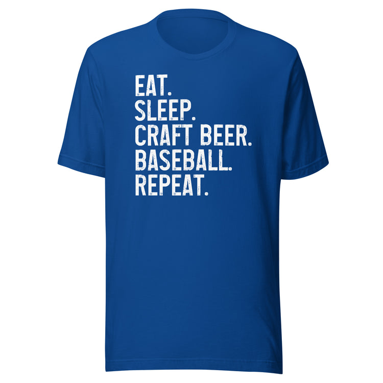 Eat, Sleep, Craft Beer, Baseball, Repeat - Unisex T-Shirt