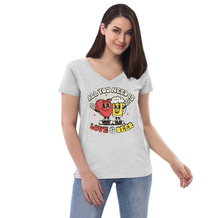 All You Need is Love & Beer - Women’s Recycled V-Neck T-Shirt